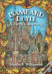 Isambard Doyle: A Hero'S Journey