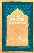 Isa'S Prayer Dilemma