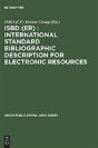 Isbd (Er) : International Standard Bibliographic Description For Electronic Resources - Preview