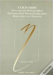 Isbd (Nbm): Descripción Bibliográfica Internacional Normalizada Para Materiales No Librarios