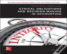 Ise Ethical Obligations And Decision-Making In Accounting: Text And Cases