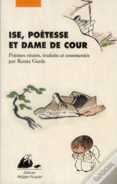 Ise, Poètesse Et Dame De Cour