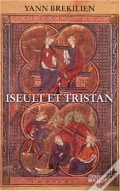 Capa do artigo Iseult Et Tristan : Selon Les Récits Les Plus Anciens