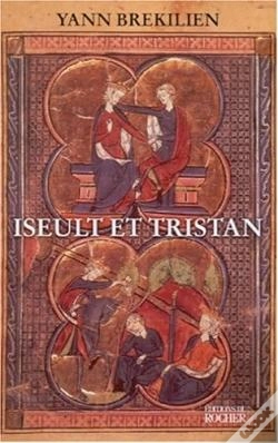 Capa do artigo Iseult Et Tristan : Selon Les Récits Les Plus Anciens