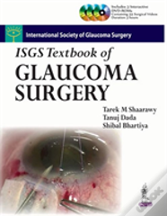 Isgs Textbook Of Glaucoma Surgery