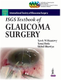 Isgs Textbook Of Glaucoma Surgery - Preview