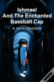 Capa do artigo Ishmael And The Enchanted Baseball Cap