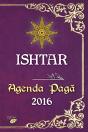 Ishtar - Agenda Pagã - 2016 - Preview