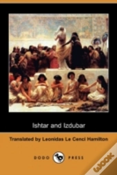Ishtar And Izdubar (Dodo Press)