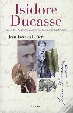 Capa do artigo Isidore Ducasse : Auteur Des Chants De Maldoror, Par Le Comte De Lautréamont