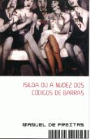 Isilda ou a Nudez dos Códigos de Barras