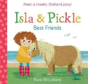 Isla And Pickle: Best Friends - Preview