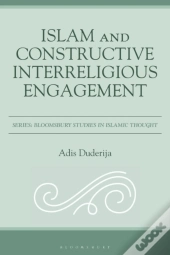 Islam And Constructive Interreligious Engagement