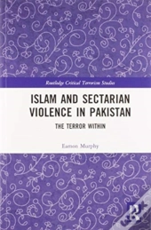 Islam And Sectarian Violence In Pakistan