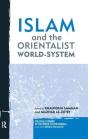 Islam And The Orientalist World-System - Preview