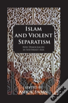 Islam And Violent Separatism