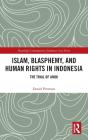 Islam, Blasphemy, And Human Rights In Indonesia - Preview