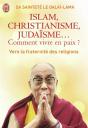 Islam, Christianisme, Judaisme... Comment Vivre En Paix ? - Preview