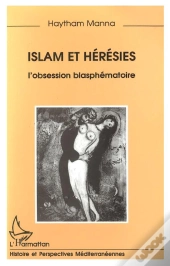Islam Et Heresies, L'Obsession Blasphematoire