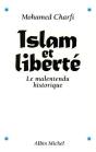 Islam Et Liberte : Le Malentendu Historique - Preview