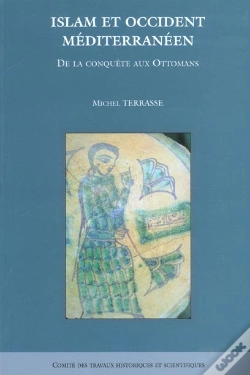 Capa do artigo Islam Et Occident Mediterraneen ; De La Conquete Aux Ottomans