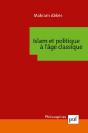 Islam Et Politique À L'Âge Classique - Preview