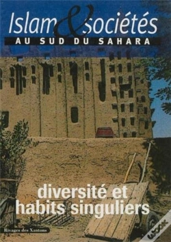 Capa do artigo Islam Et Sociétés Au Sud Du Sahara ; Diversité Et Habits Singuliers