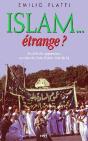 Islam Etrange ; Au-Dela Des Apparences Au Coeur De L'Acte D'Islam - Preview