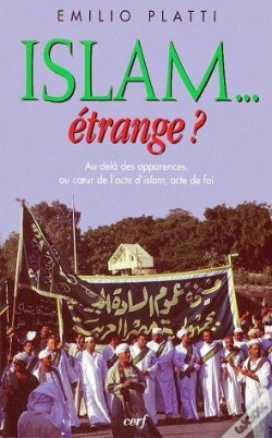 Capa do artigo Islam Etrange ; Au-Dela Des Apparences Au Coeur De L'Acte D'Islam