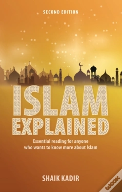 Capa do artigo Islam Explained: Essential Reading For Anyone Who Wants To Know More About Islam (2nd Edition)