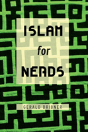 Islam For Nerds - Preview