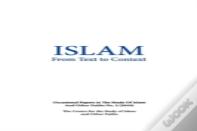 Islam From Text To Context