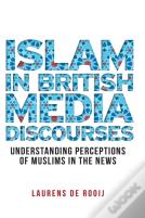 Islam In British Media Discourses
