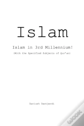 Islam: Islam In 3rd Millennium!  With Th