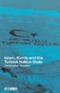Islam, Kurds And The Turkish Nation State - Preview