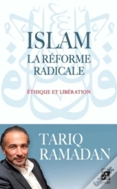 Islam ; La Réforme Radicale