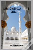 Islam La Religione Della Verita E Della Pace