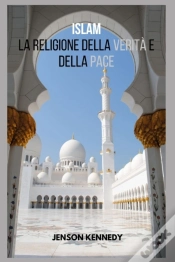 Capa do artigo Islam La Religione Della Verita E Della Pace