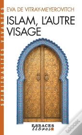 Islam, L'Autre Visage