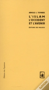 Islam, L'Occident Et L'Avenir
