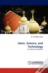 Islam, Science, And Technology