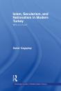 Islam, Secularism And Nationalism In Modern Turkey - Preview