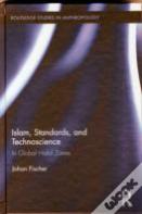 Islam, Standards, And Technoscience