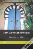 Islam, Women And Sexuality