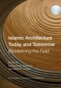 Islamic Architecture Today And Tomorrow - Preview