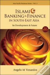 Islamic Banking And Finance In South-East Asia: Its Development And Future (2nd Edition)