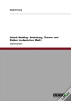 Capa do artigo Islamic Banking - Bedeutung, Chancen Und Risiken Im Deutschen Markt