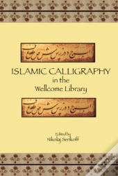 Islamic Calligraphy In The Wellcome Library