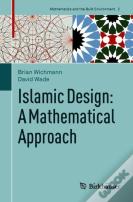 Islamic Design: A Mathematical Approach