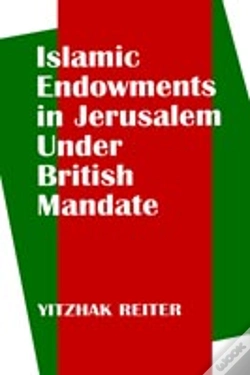 Capa do artigo Islamic Endowments In Jerusalem Under British Mandate